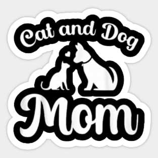 Cat and dog mom Sticker